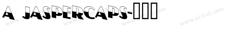 A JasperCaps字体转换